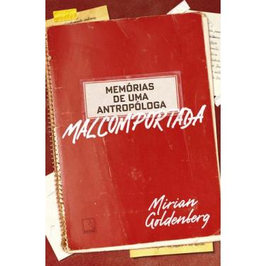 Imagem de Livro - Memórias de uma antropóloga malcomportada