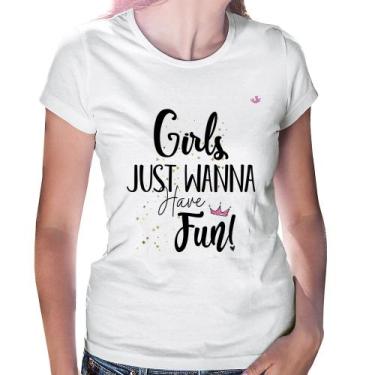 Imagem de Baby Look Girls just wanna have fun! - Foca na Moda, Branco, GGG