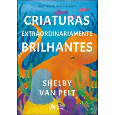 Imagem de Livro - Criaturas extraordinariamente brilhantes