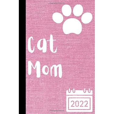 Imagem de 2022 Planner Cat Mom: 6x9 Inch. Soft Cover. A Week To A Double Page From Monday To Sunday. Appointments, Organiser, Notes, Meetings. Calendars For 2021, 2022 & 2023.