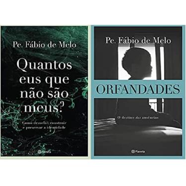Imagem de Kit 2 livros fabio de mello Quantos eus que não são meus + Orfandades