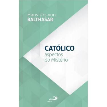 Imagem de Católico - Aspectos do Mistério - PAULUS EDITORA, 3
