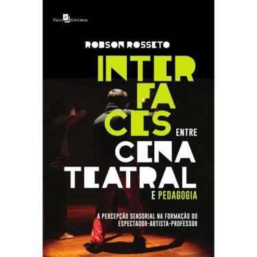 Imagem de Interfaces entre Cena Teatral e Pedagogia