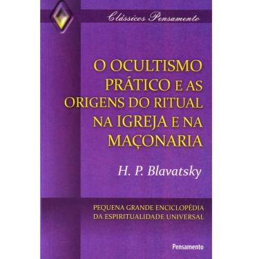 Imagem de Livro - Ocultismo Prático e as Origens do Ritual na Igreja e na Maçonaria: Pequena Grande Enciclopédia da Espiritualidade Universal