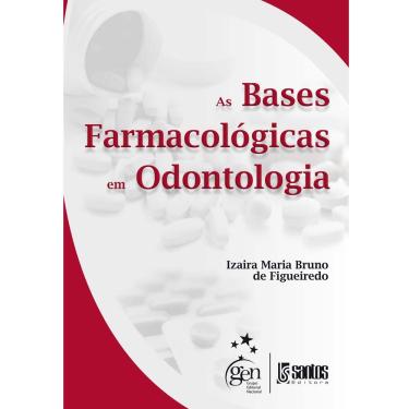 Imagem de Livro - As Bases Farmacológicas em Odontologia