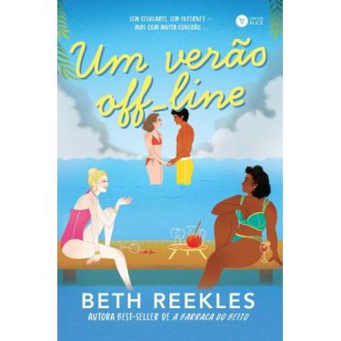 Imagem de Um Verão Off-Line - Sem Celulares, Sem Internet - Mas Com Muita Conexã