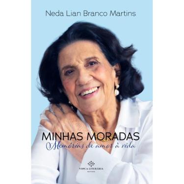Imagem de Minhas Moradas: Memórias de Amor à Vida