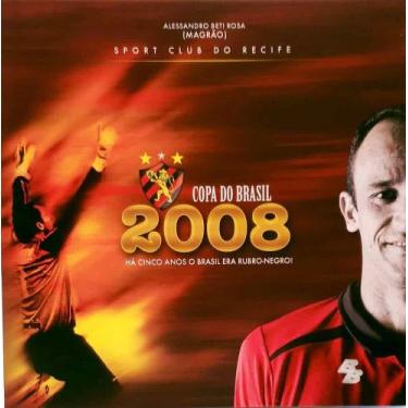 Imagem de Livro Copa do Brasil 2008 - Há Cinco Anos o Brasil era Rubro Negro - S
