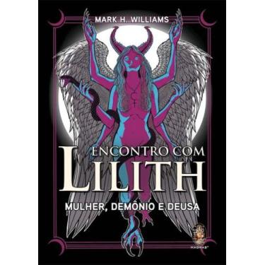 Imagem de Encontro Com Lilith - Mulher, Demônio e Deusa - MADRAS EDITORA, 3