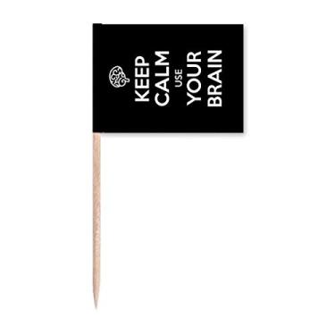 Imagem de Citação Keep Calm Use Your Brain Black Toothpick Flags Marcador Topper Decoração de Festa