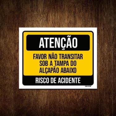 Imagem de Placa Atenção Favor Não Transitar Tampa Alçapão 18X23 - Sinalizo