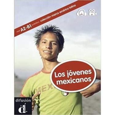 Imagem de Los Jóvenes Mexicanos - Coleccíon Marca América Latina - A2 - B1 - Libro Con dvd Y cd MP3