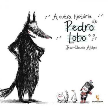 Imagem de Livro - A outra história de Pedro e o lobo