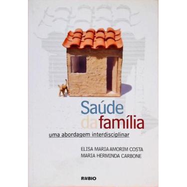 Imagem de Livro: Saúde da Família - Uma Abordagem Interdisciplinar (Novo, Lacrad