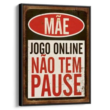 Imagem de Quadro Gamer - Mãe Jogos Online não tem Pause - Mioquadros, 160x100 cm