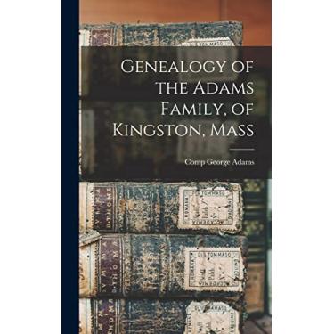 Imagem de Genealogy of the Adams Family, of Kingston, Mass