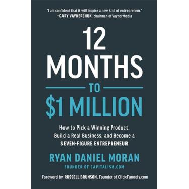 Imagem de 12 Months to $1 Million: How to Pick a Winning Product, Build a Real Business, and Become a Seven-Figure Entrepreneur