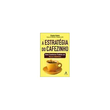 Imagem de Livro A Estratégia do Cafezinho Como Transformar Produtos em Marcas Im