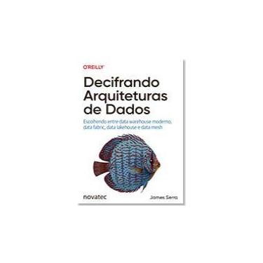 Imagem de Decifrando Arquiteturas de Dados - livro1