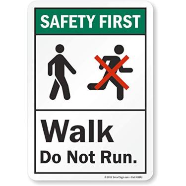 Imagem de Smartsign S-7939-EU-10 Etiqueta de vinil "Safety First: Walk, Do Not Run", 25,4 cm de comprimento, 17,78 cm de largura, 1,3 cm de altura