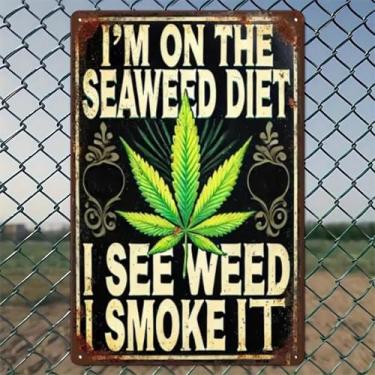 Imagem de Placa de maconha engraçada de dieta de algas marinhas arte de parede de alumínio rústico e placa de metal - 20 x 30 cm vintage decoração interna e externa para casa, escritório, café, quintal e jardim