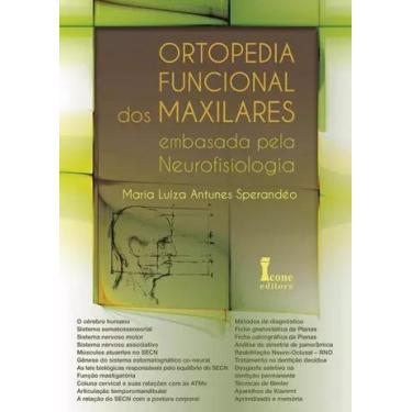 Imagem de Ortopedia Funcional Dos Maxilares - Embasada Pela Neurofisiologia - Ic