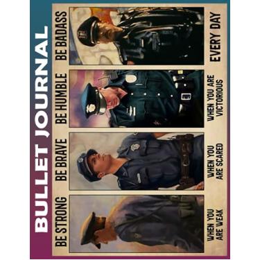 Imagem de Bullet Journal: Police Strong When You Are Weak Invest few minutes daily to Physical, Mental and Emotional Health Planner, To do List Dot Grid ... & Business Appointments Notebook I Gift Idea