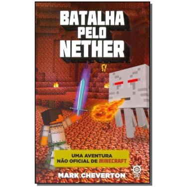 Imagem de Batalha Pelo Nether (Vol. 2 Uma Aventura Não Oficial De Minecraft)