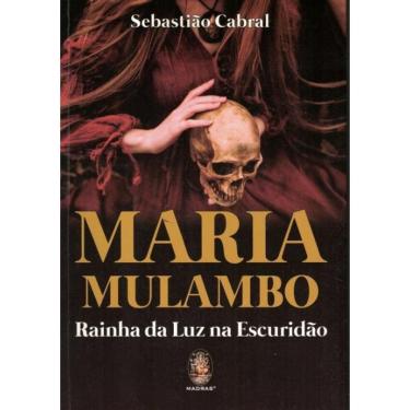 Imagem de Maria Mulambo - Rainha Da Luz Na Escuridão