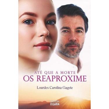 Imagem de Até que a Morte os Reaproxime - Clarim