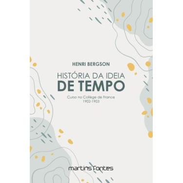 Imagem de Historia da ideia de tempo - MARTINS - MARTINS FONTES, 3