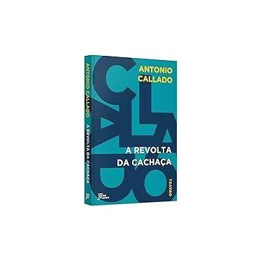 Imagem de A revolta da cachaça Paperback Callado, Antonio - sem marca