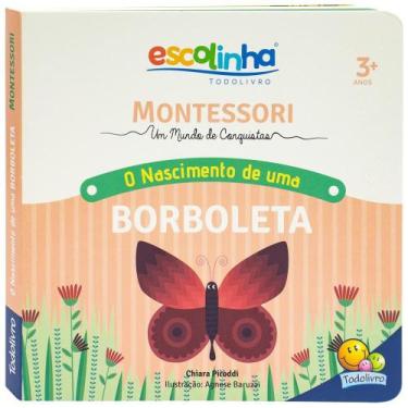 Imagem de Livro - Montessori Meu Primeiro livro... O Nascimento de uma Borboleta