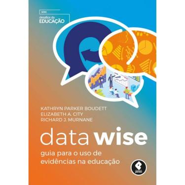 Imagem de Data Wise: Guia Para O Uso De Evidências Na Educação