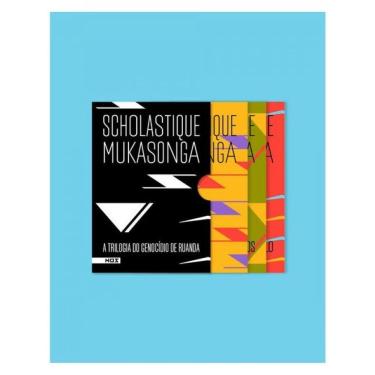 Imagem de A Trilogia Do Genocídio De Ruanda