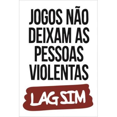 Imagem de Quadro Decorativo Frase Jogos NÃO Deixam 30x20 Mdf Madeira Adesivada -