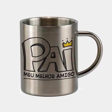 Imagem de Caneca de Inox Premium Prateada 400ml Meu Melhor Amigo Pai Dia dos Pai