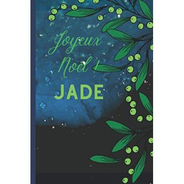 Imagem de Notebook Joyeux Anniversaire Jade: Un superbe cadeau pour l'anniversaire de votre femme, de votre mari, de vos étudiants de votre instituteur et de vos proches. 120 pages de papier mesure 6x9 pouces.