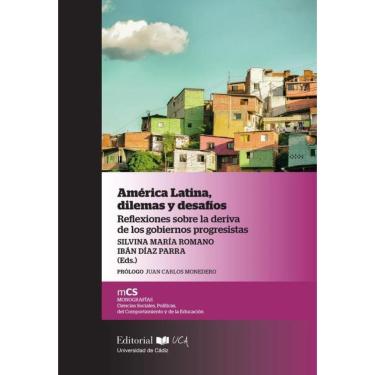 Imagem de América Latina, dilemas y desafíos Reflexiones sobre la deriva de los gobiernos progresistas - Espan
