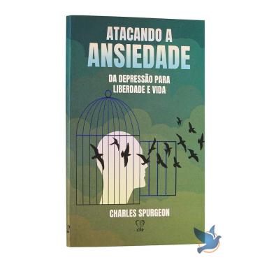 Imagem de Livro Atacando a Ansiedade da Depressão Pra Liberdade e Vida