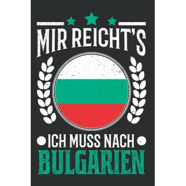 Imagem de Bulgarien Notizbuch: Mir reichts Ich gehe nach Bulgarien Reise Balaton / 6x9 Zoll / 120 ausfüllbare Seiten Seiten