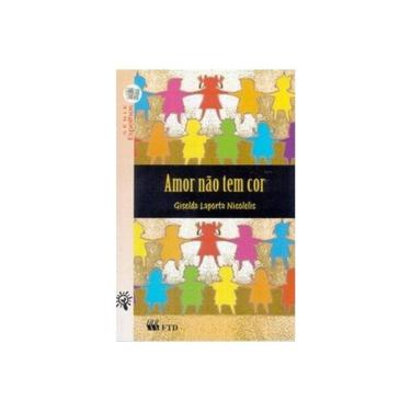 Imagem de Livro Amor Não Tem Cor editora FTD