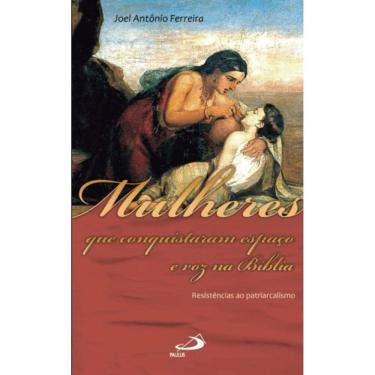 Imagem de Mulheres que conquistaram espaço e voz na Bíblia