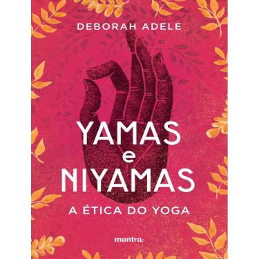 Imagem de Yamas E Niyamas - A Etica Do Yoga