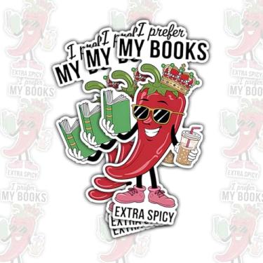 Imagem de (3 peças) Adesivo de livro picante I Prefer My Books Extra Spicy Funny Book Lover Vinil Decalque à prova d'água para Kindle, laptop, copo, diário, presente para leitores de romance e leitores ávidos