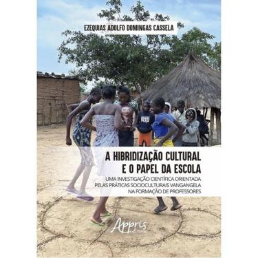 Imagem de A Hibridização Cultural E O Papel Da Escola