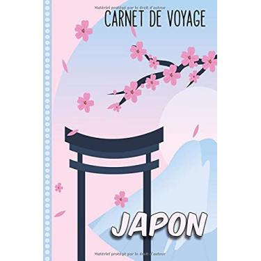 Imagem de Carnet de Voyage Japon: Carnet de Voyage Japon : Journal de bord, 108 pages Illustrées Cahier de Notes à Remplir, Livre de Suivi de Son Voyage, Cadeau à offrir Fabriqué en France