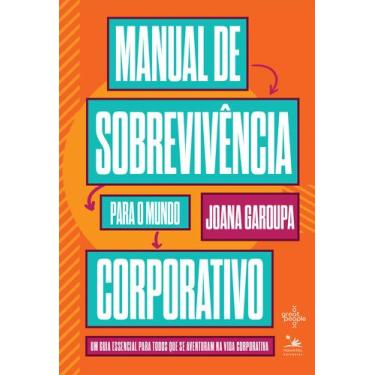 Imagem de Livro - Manual de Sobrevivência para o Mundo Corporativo