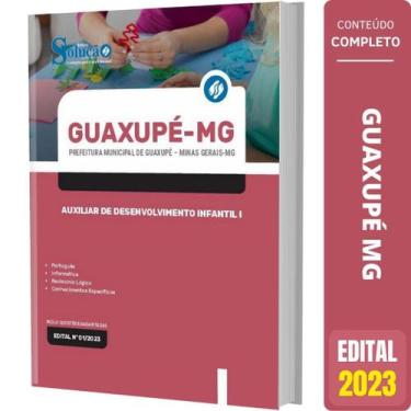 Imagem de Apostila Guaxupé Mg 2023 Auxiliar Desenvolvimento Infantil I - Editora