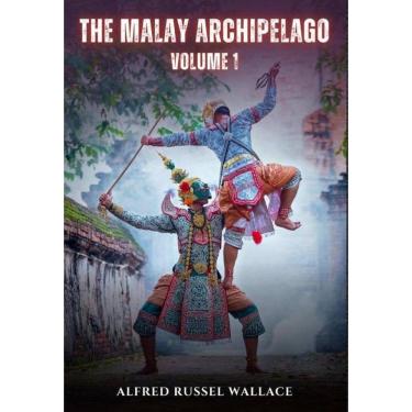Imagem de The Malay Archipelago, Volume 1 - Inglês